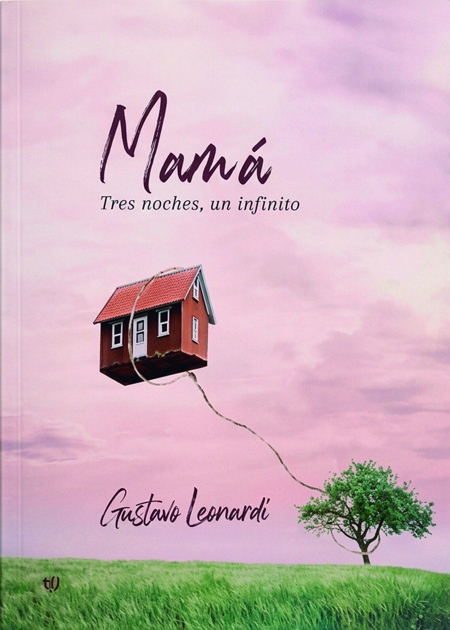 Portada de Mamá. Tres noches, un infinito, de Gustavo Leonardi